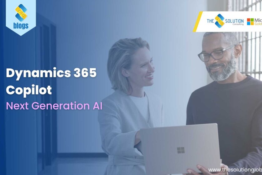 MICROSOFT DYNAMICS 365 COPILOT: REVOLUTIONIZING BUSINESSES WITH AI-POWERED EFFICIENCY