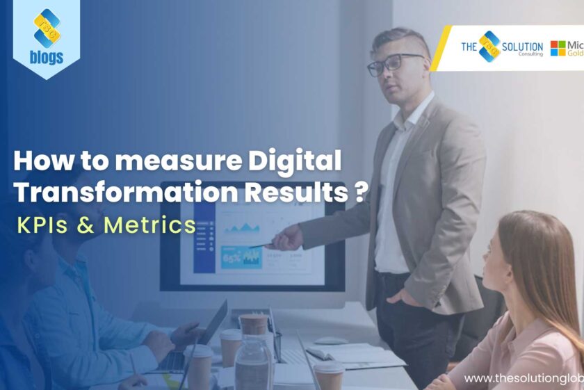 HOW TO MEASURE DIGITAL TRANSFORMATION RESULTS? KPIs AND METRIC