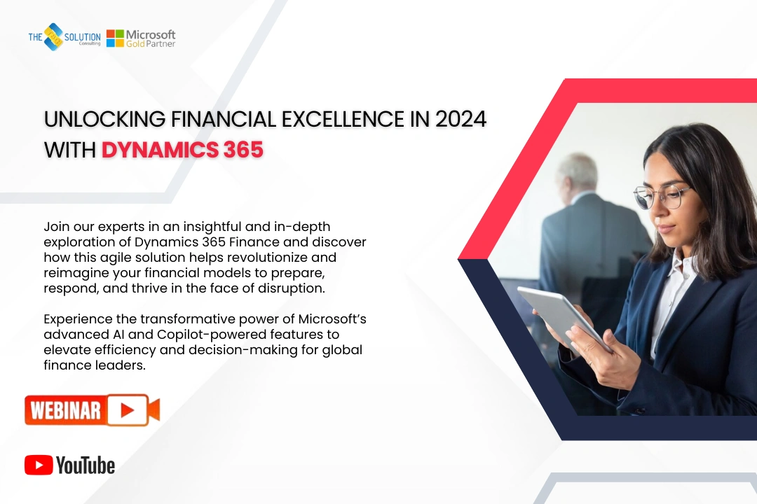 Unlocking Financial Excellence With Dynamics 365 Finance In 2024