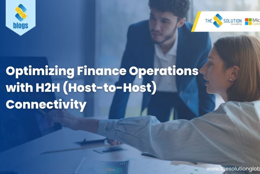 Optimizing Finance Operations with H2H Connectivity | D365 F&O