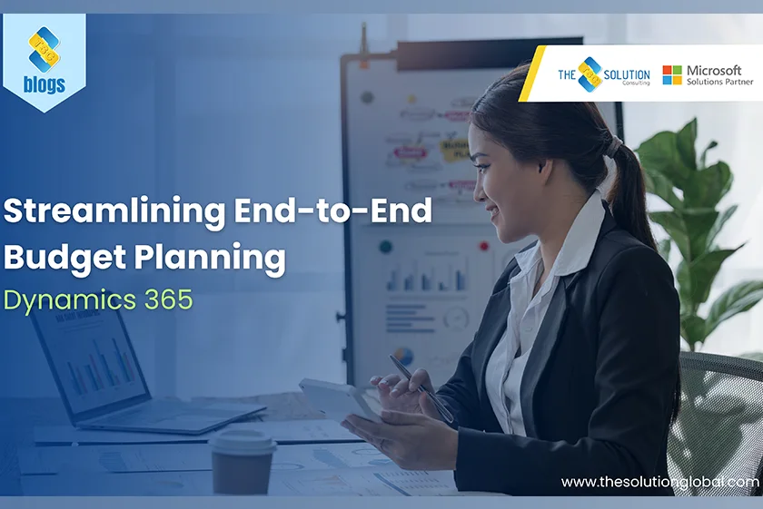 End-to -End Budget Planning with Dynamics 365 Finance